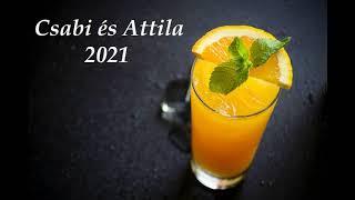Vodka narancs saját szöveg Csabi és Attila
