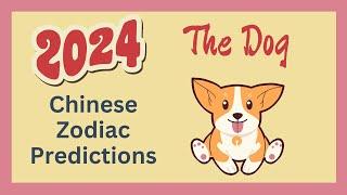  Dog 2024 Chinese Zodiac Predictions  Chinese Horoscope