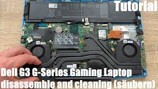 Dell G3 G-Series Gaming Laptop disassemble f. cleaning fan & CPU Lüfter reinigen & auseinandernehmen