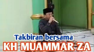 Takbiran Bersama KH MUAMMAR ZA.