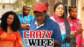 CRAZY WIFE - LATEST NIGERIAN NOLLYWOOD MOVIES