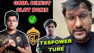 TX On GodL Direct Slot in BGMS Why SPower Playing With TX 
