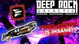 Pump Action Is Insane  Deep Rock Galactic