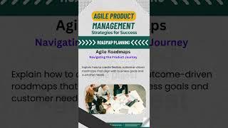 Agile Product Management -- Strategies for success.