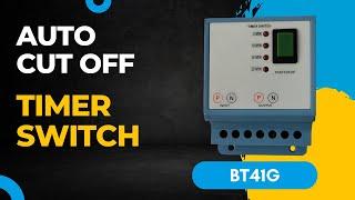 BT41G  Auto Cut Off Timer Switch