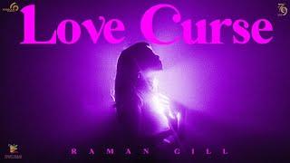 Love Curse Official Song Raman Gill  Kirat Gill  New Punjabi Song 2023  Latest Punjabi Songs