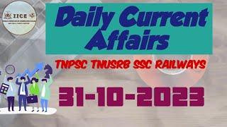 October 31 2023 Daily Current Affairs in Tamil  TNPSC TNUSRB RRB SSC  Static GK  By IICE