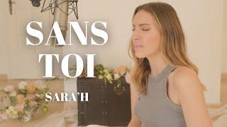 SARAH - SANS TOI