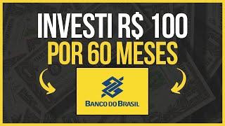 QUANTO RENDEM R$ 100MÊS EM AÇÕES DO BANCO DO BRASIL POR 5 ANOS? #BBAS3