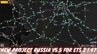 NEW PROJECT RUSSIA V5.5 FOR ETS 2 1.47