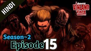 Vinland Saga Season 2 episode 15 Made Me Speechless Hindi