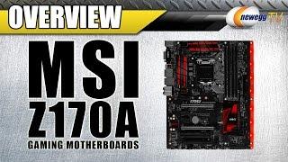 MSI Z170A Gaming Motherboards Overview - Newegg TV