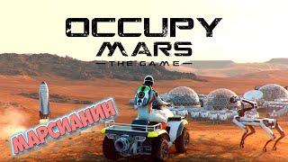 Occupy Mars The Game - Самая технологичная игра про Марс  первый взгляд - релиз 