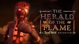 The Herald of the Flame A Sea of Thieves Adventure  Cinematic Trailer
