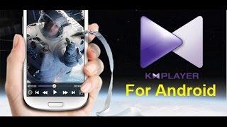 The Best Video Player For Android KMPlayer 