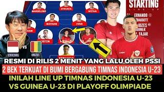 YAKIN LOLOS SIH INI  LINE UP TIMNAS INDONESIA U-23 VS GUINEA U-23 DI PLAYOFF OLIMPIADE