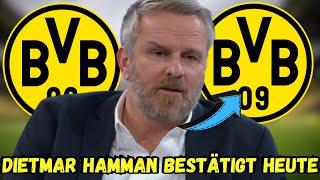 BvB Gerade bestätigt Alle überrascht Dietmar Hamman hat dies gerade bestätigt BvB-Neuigkeiten