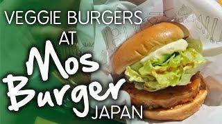 A Choice of Veggie Burgers? Mos Burger Japan