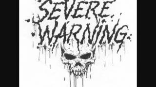 Severe Warning - Hermetically Sealed