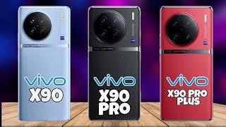 Vivo X90  Vivo X90 Pro  Vivo X90 Pro Plus