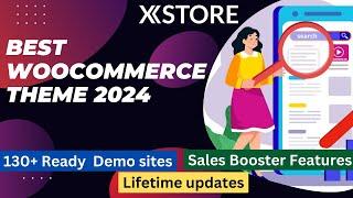 Best WooCommerce Theme 2024  WordPress E-commerce Website  XStore Tutorial