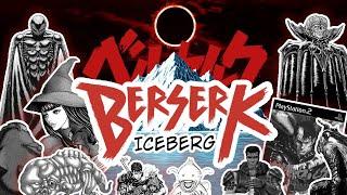 The Ultimate Berserk Iceberg Explained