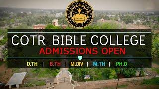 COTR BIBLE COLLEGE INDIA  ADMISSIONS OPEN  ACCREDITATION ATA & NATA  B.TH M.DIV M.TH & PH.D