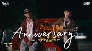 Saran x First Anuwat - Anniversary สุขสันต์วันครบรอบ Official MV