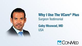 Dr. Gaby Moawad - Why I Use the VCare® Plus - Surgeon Testimonial