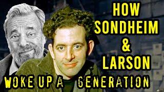 How Sondheim & Larson Woke Up A Generation