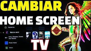 Cambiar apariencia Smart TV Pantalla inicio Personalizar Home Screen Televisor Projectivy Launcher