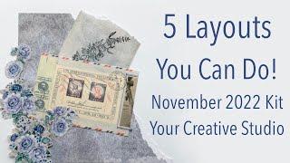 5 Inspirational Layouts  Your Creative Studio November 2022 Kit