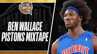 Ben Wallace’s Ultimate Mixtape with the Detroit Pistons