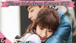 Top 25 Melodrama Chinese Dramas 2019