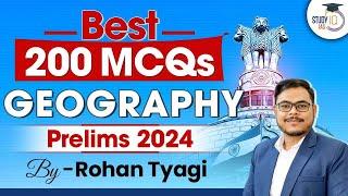 Best 200 Geography Questions for UPSC Prelims 2024  Complete Geography through MCQs l StudyIQ IAS