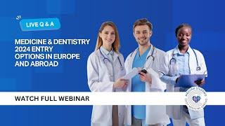 Study Medicine & Dentistry Abroad  July 2024