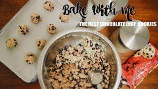 BAKE WITH ME Chocolate Chip Cookies