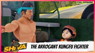 Shiva  शिवा  Full Episode  The Arrogant KungFu Fighter