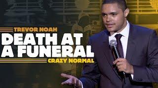 Death At A Funeral - Trevor Noah - Crazy Normal LONGER RE-RELEASE
