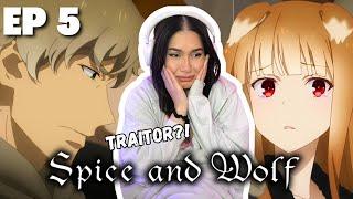 TRAITOR  Spice and Wolf Episode 5 Reaction