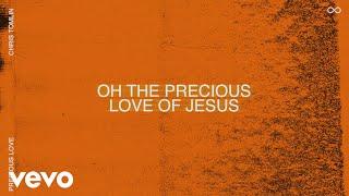 Chris Tomlin - Precious Love Lyric Video