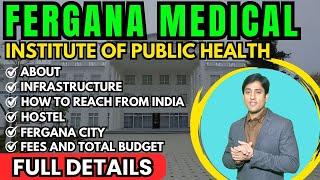 Fergana Medical Institute of Public Health  Hostel Tuition Fees Budget  MBBS in Uzbekistan 2024