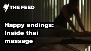 Happy Endings - Inside suburban Thai massage parlours  Investigation  SBS The Feed