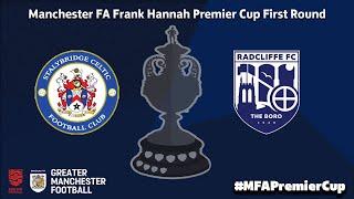 Manchester FA Frank Hannah Premier Cup - Stalybridge Celtic V Radcliffe FC