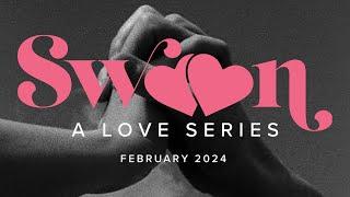 Swoon A Love Series Feb 2024