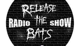 RELEASE THE BATS RADIO SHOW