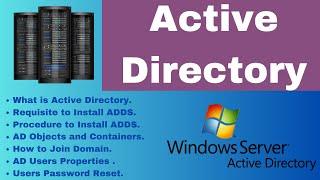 Windows Active Directory Domain Services  Complete Information. Domain Join.