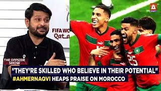 Theyre skilled who believe in their potential #AhmerNaqvi heaps praise on Morocco