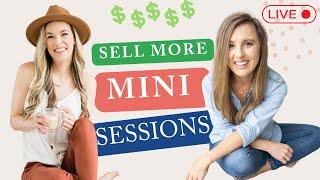 Secrets to Booking More Mini Sessions