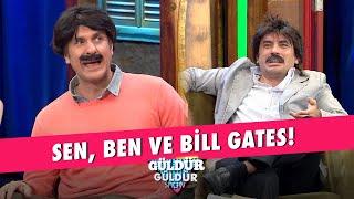 Sen Ben Ve Bill Gates - Güldür Güldür Show